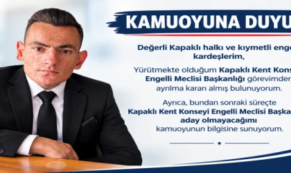 Cengiz ÇİL, engelli meclisi başkanlığından ayrılıyor