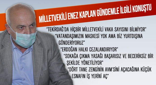 “SOKAĞA ÇIKMA YASAĞI BAŞARISIZ VE BECERİKSİZ BİR ŞEKİLDE YÖNETİLİYOR”