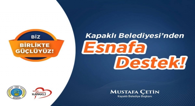 ESNAFA DESTEK PROGRAMININ BAŞVURULARI BAŞLADI