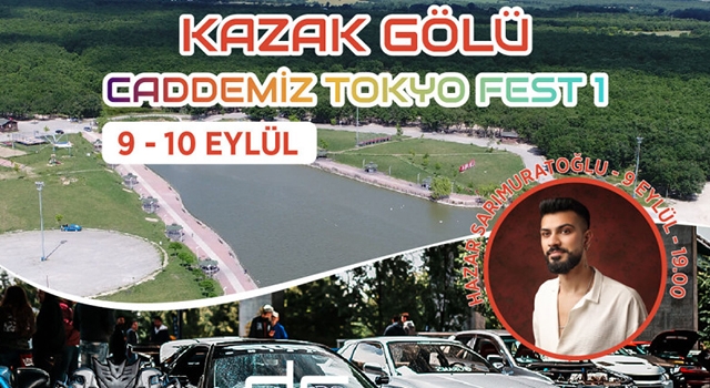 KAZAK GÖLÜ’NDE TOKYO FEST ETKİNLİĞİ DÜZENLENECEK