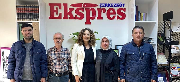 CANDAN YÜCEER’DEN ÇERKEZKÖY EKSPRES’E ZİYARET