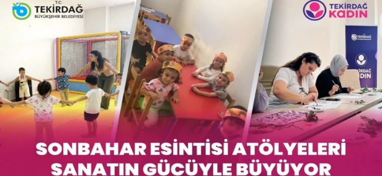 “SONBAHAR ATÖLYELERİYLE ÇERKEZKÖY’DE KADINLAR VE ÇOCUKLAR YARATICI VE DUYGUSAL KEŞFE ÇIKTI”