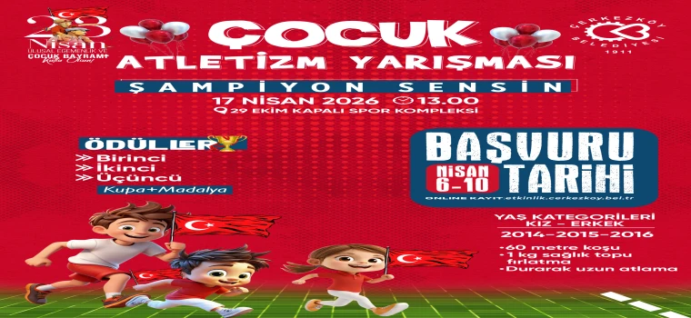 ÇERKEZKÖY’DE 23 NİSAN COŞKUSU SPORLA KUTLANACAK