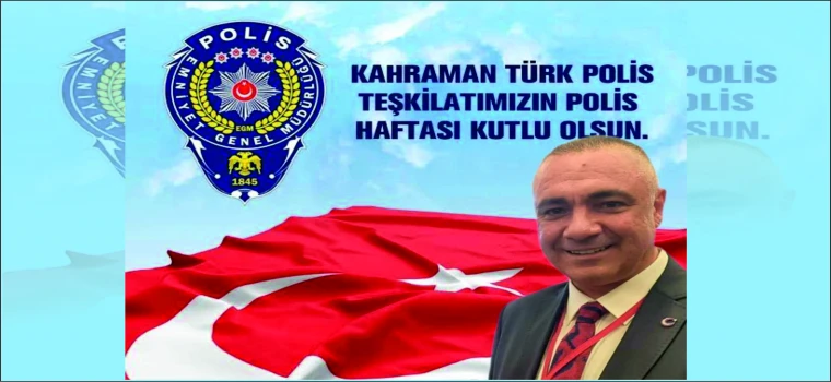 KOÇAK: “TÜRK POLİS TEŞKİLATI’NIN 181. YILI KUTLU OLSUN”