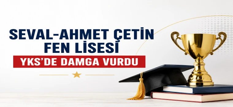 YKS’DE ÇERKEZKÖY’ÜN GURURU: SEVAL-AHMET ÇETİN FEN LİSESİ ZİRVEYİ BIRAKMADI