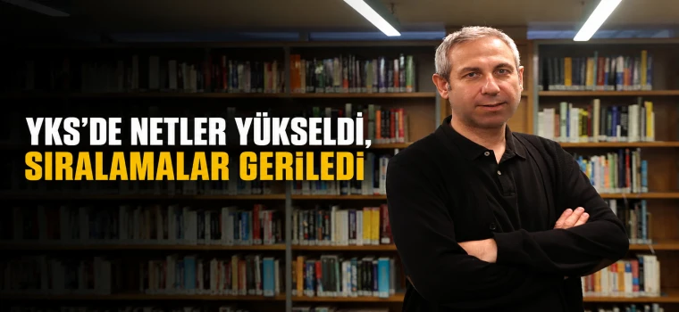 YKS’DE NETLER YÜKSELDİ, SIRALAMALAR GERİLEDİ: SAYISALDA BÜYÜK YIĞILMA