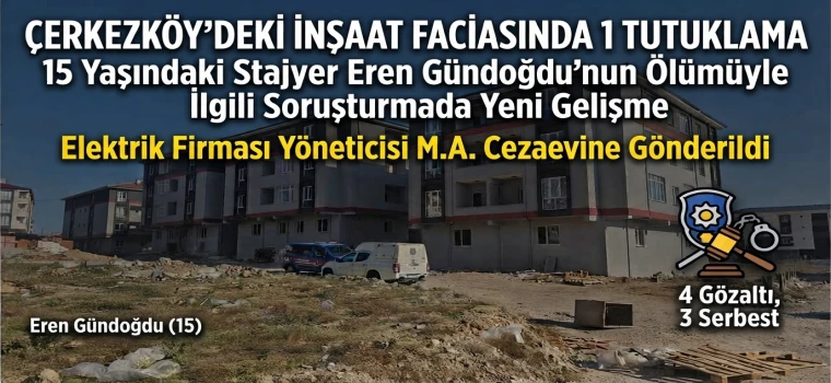 15 Yaşındaki Eren’in ölümünde 1 tutuklama