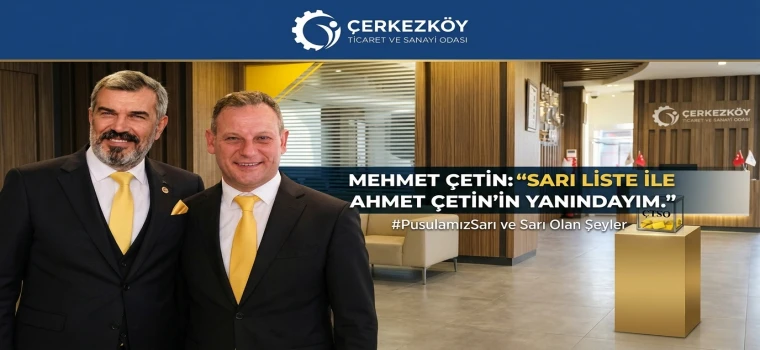Mehmet Çetin’den Sarı Liste’ye destek: “Pusulamız Sarı, yönümüz gelişim”