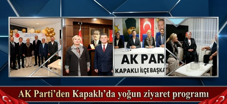 AK Parti’den Kapaklı’da yoğun ziyaret programı