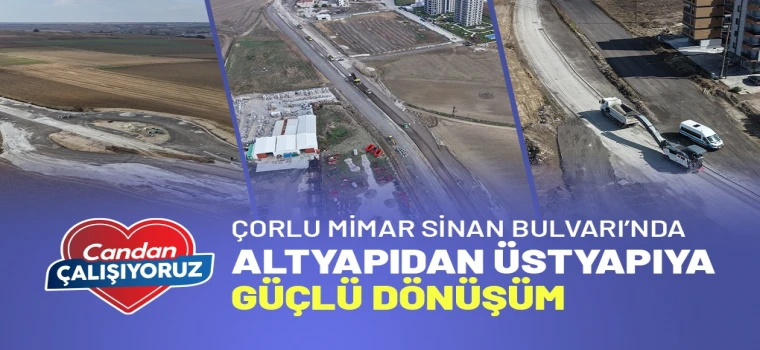 Çorlu’da Mimar Sinan Bulvarı baştan sona yenileniyor