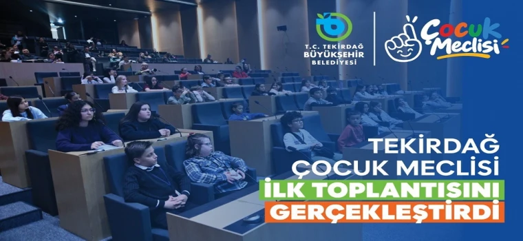 Tekirdağ Çocuk Meclisi’nde ilk adım atıldı