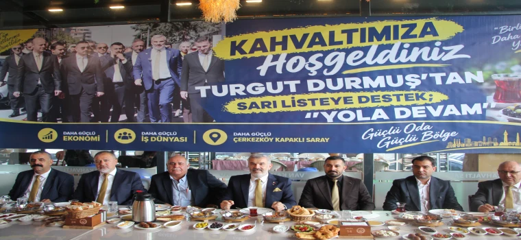 Turgut Durmuş’tan Sarı Liste’ye destek: “Gücümüzü birlikte ortaya koyacağız”