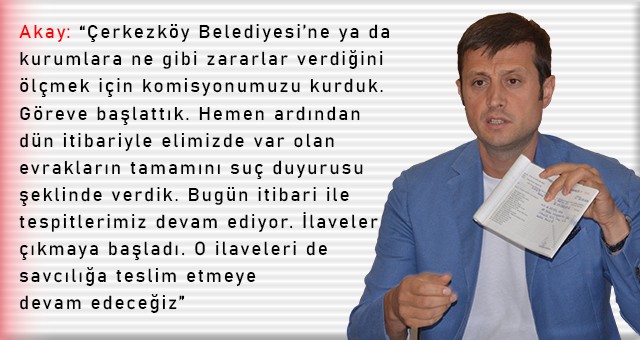 AKAY: “YARGI ÖNÜNDE HESAP VERECEKLER”