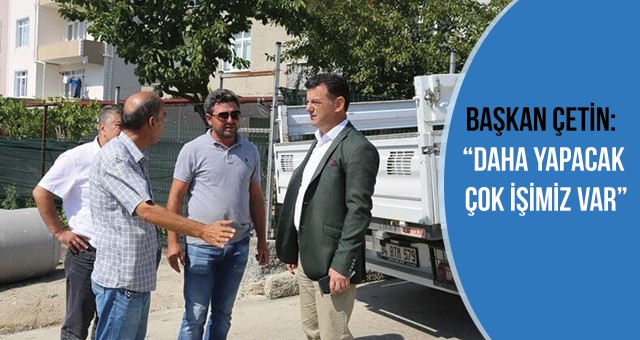 BÜYÜKŞEHİR VE KAPAKLI EL ELE VEREREK ÇALIŞMALARA BAŞLADI