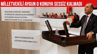 AYGUN: “HEM HEKİMLER HEM DE HASTALARIMIZ MAĞDUR OLMAKTADIR”