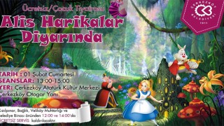 ALİS HARİKALAR DİYARINDA ÇERKEZKÖY’DE SAHNELENECEK