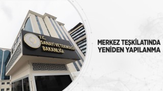 MERKEZ TEŞKİLATINDA YENİDEN YAPILANMA
