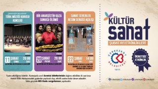 KÜLTÜR SANAT ETKİNLİKLERİ ŞUBAT AYINDA DA DEVAM EDİYOR