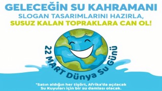 GELECEĞİN SU KAHRAMANLARI SLOGAN YARIŞMASI DÜZENLENİYOR
