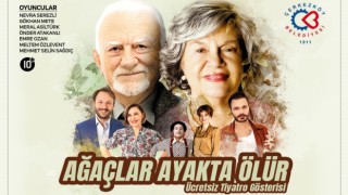 AĞAÇLAR AYAKTA ÖLÜR ÇERKEZKÖY’DE SAHNELENECEK
