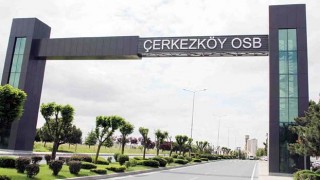 ÇERKEZKÖY OSB’NİN EV SAHİPLİĞİNDE GERÇEKLEŞTİRİLECEK