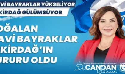 CANDAN BAŞKAN: “ÇOĞALAN MAVİ BAYRAKLAR TEKİRDAĞ’IN GURURUDUR”