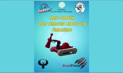 ÇERKEZKÖY SEVAL AHMET ÇETİN FEN LİSESİ TEKNOFEST İSTANBUL’DA FİNALDE