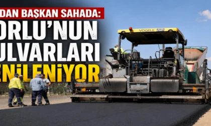 ÇORLU'DA DEV YOL HAMLESİ: CANDAN BAŞKAN ÇALIŞMALARI YERİNDE İNCELEDİ