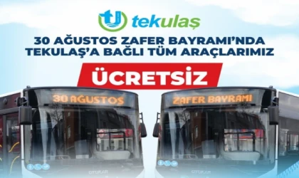 30 AĞUSTOS’TA TEKİRDAĞ’DA OTOBÜSLER ÜCRETSİZ