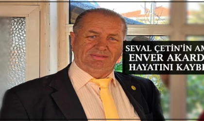 SEVAL ÇETİN’İN ACI GÜNÜ