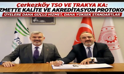 Çerkezköy TSO’da kalite standartları güçleniyor