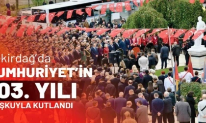 Tekirdağ’da Cumhuriyet coşkusu tören ve etkinliklerle yaşandı