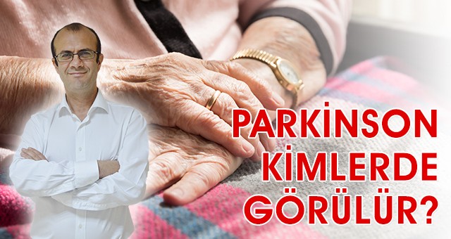 PARKİNSON HASTALIĞINDA ERKEN TEŞHİS ÖNEMİ